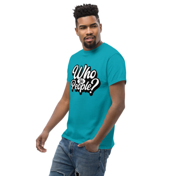 Unisex "Who yo People?" classic tee - Image 20